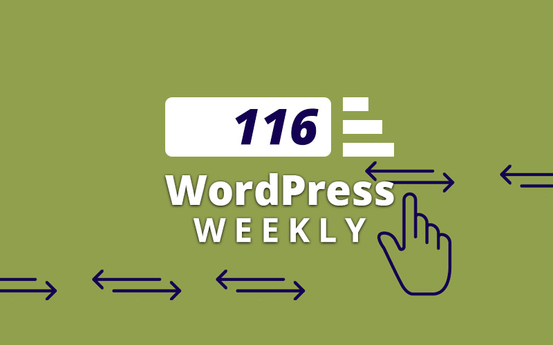 WP Weekly Buzzing with New Updates in WordPress Ecosystem