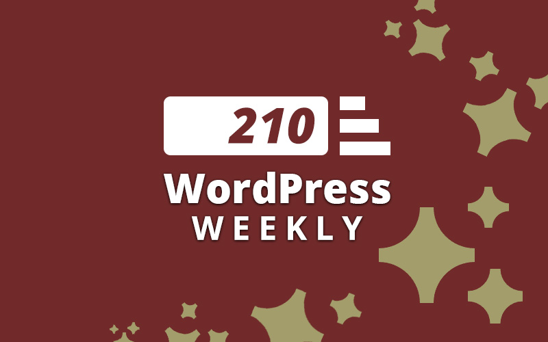 WP Weekly Buzzing with New Updates in WordPress Ecosystem